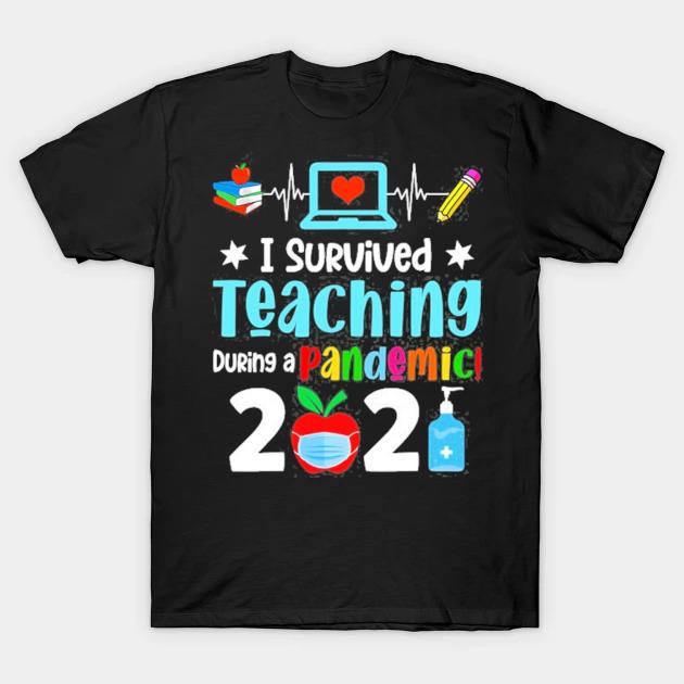 I survived teaching during a pandemic 2021 funny lovers shirt