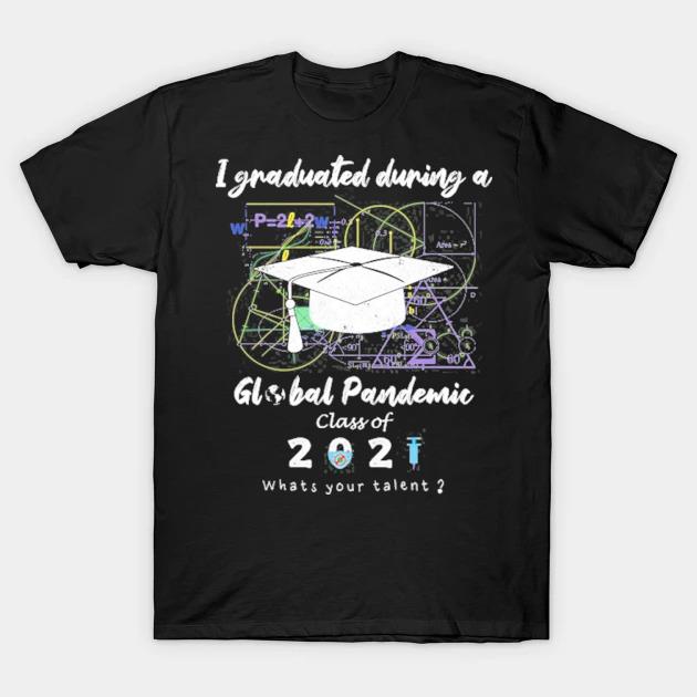 Senior college high school global pandemic graduation 2021 ver2 shirt