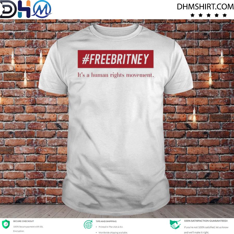 #freebritney it's a human rights movet shirt