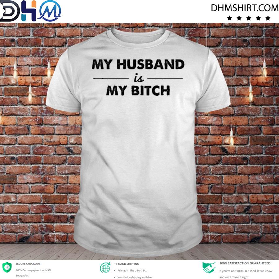 making my husband my bitch