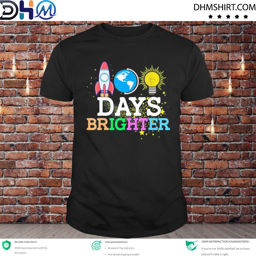 100 Days Brighter – Happy 100th Day Of School Teacher Shirt