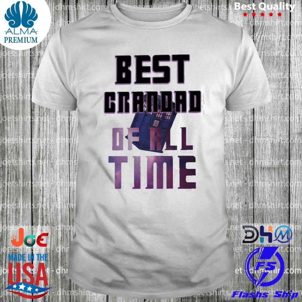 Best grandad of all time doctor who father's day birthday shirt