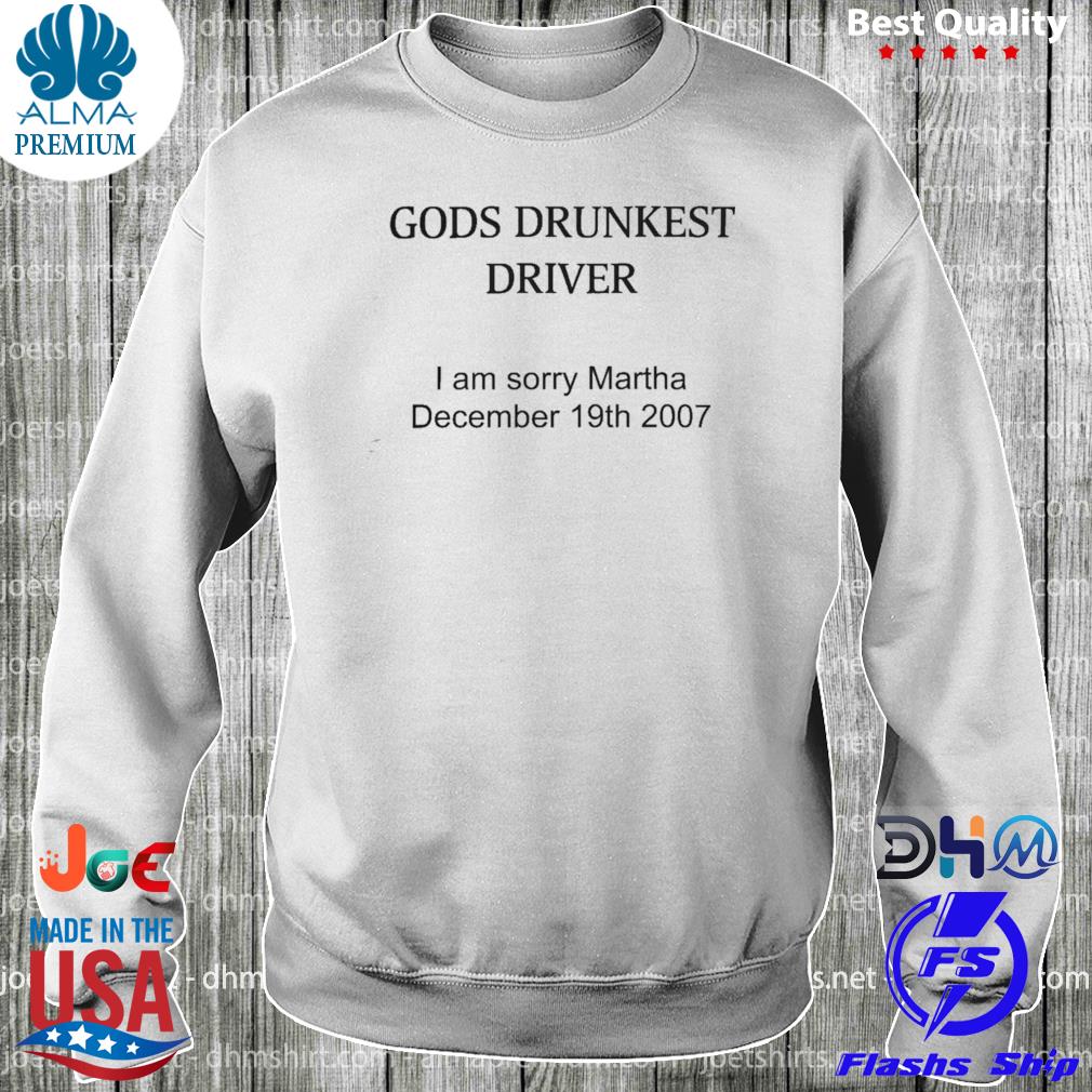 God's drunkest driver s longsleeve