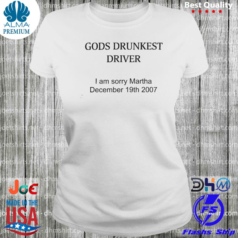 God's drunkest driver s woman
