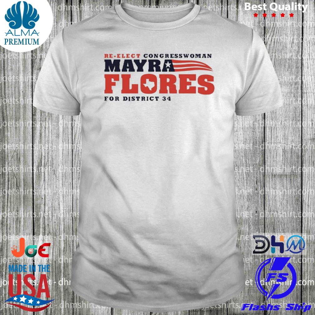 Mayra flores for congress 2022 shirt
