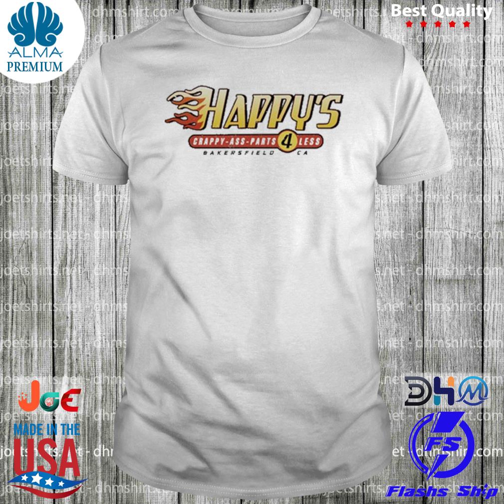 Nascar kevin harvick happy's crappyass parts 4 less bakersfield cr shirt