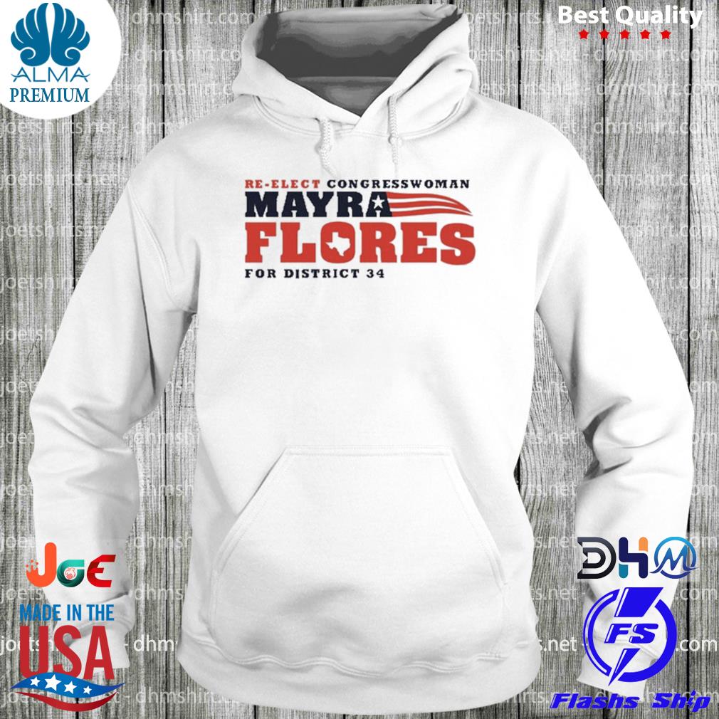 Re elect congresswoman flores s hoodie