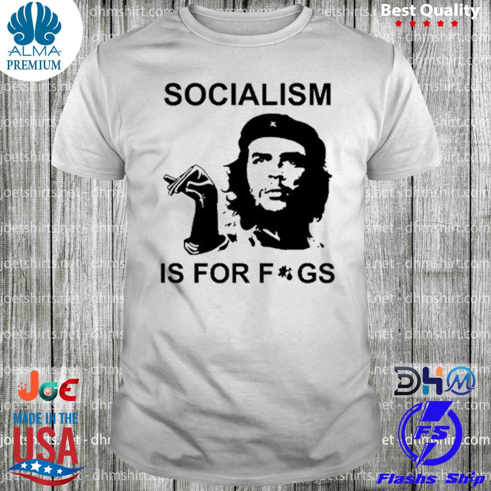 Steven crowder socialism is for figs shirt