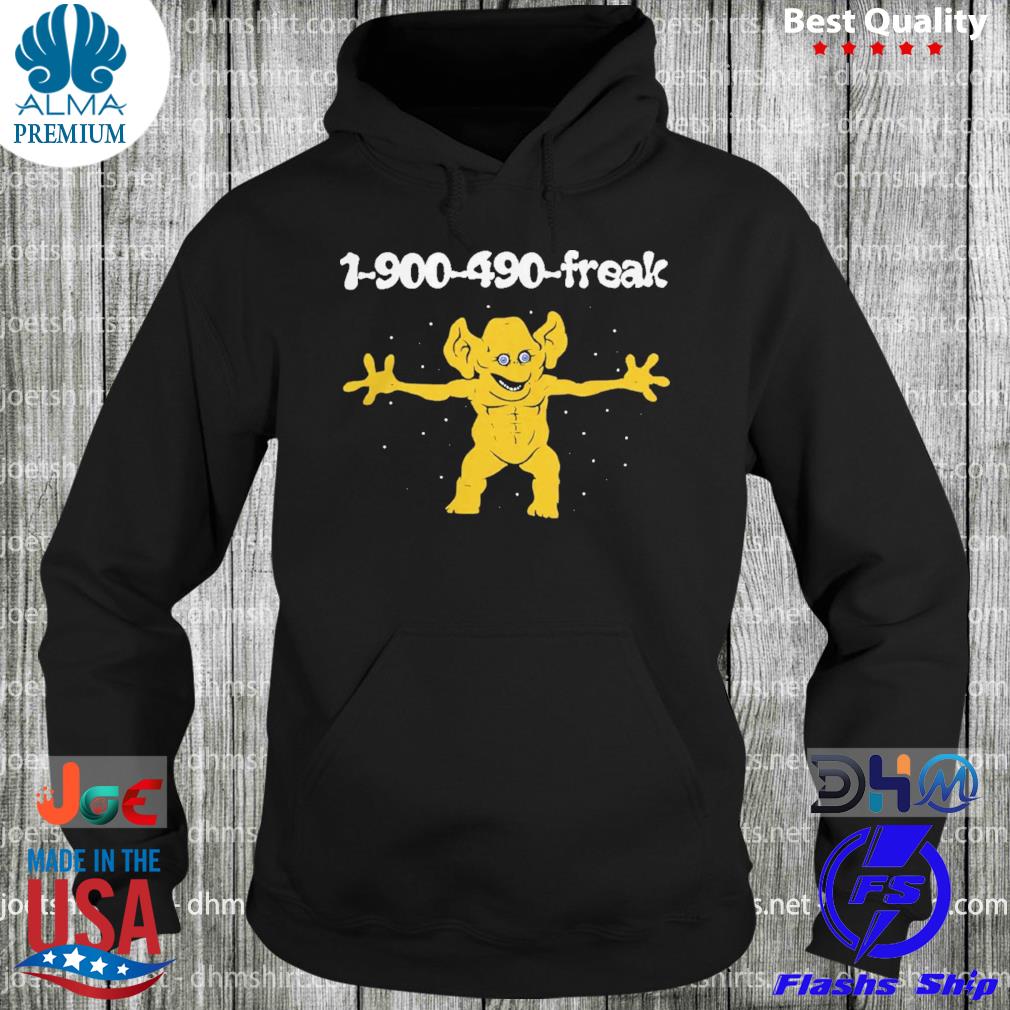 1 900 490 Freddie Freaker Adult Shirt hoodie